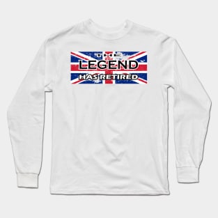 THE LEGEND HAS RETIRED, flag of the United Kingdom t-shirt sweater hoodie samsung iphone case coffee mug tablet case tee birthday gifts Long Sleeve T-Shirt